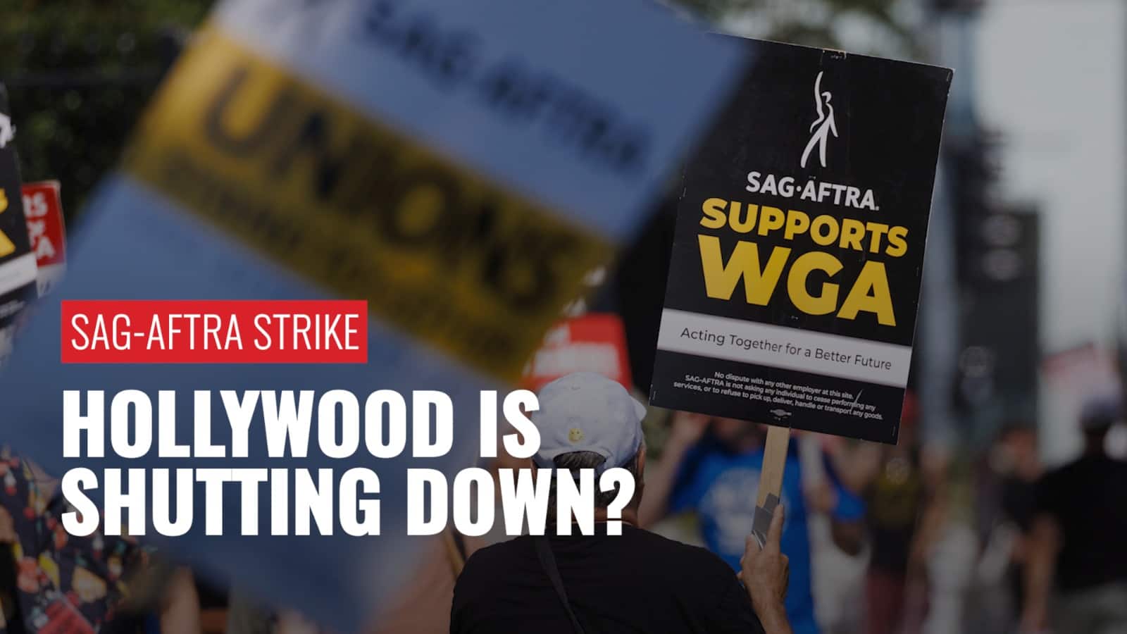 Hollywood Shutdown: Writers And Actors Strike Impacts Film And Television Production Hollywood Shutdown: Writers And Actors Strike Impacts Film And Television Production