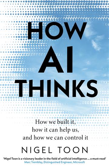 How AI Thinks: A Surprisingly Simple Explanation How AI Thinks: A Surprisingly Simple Explanation
