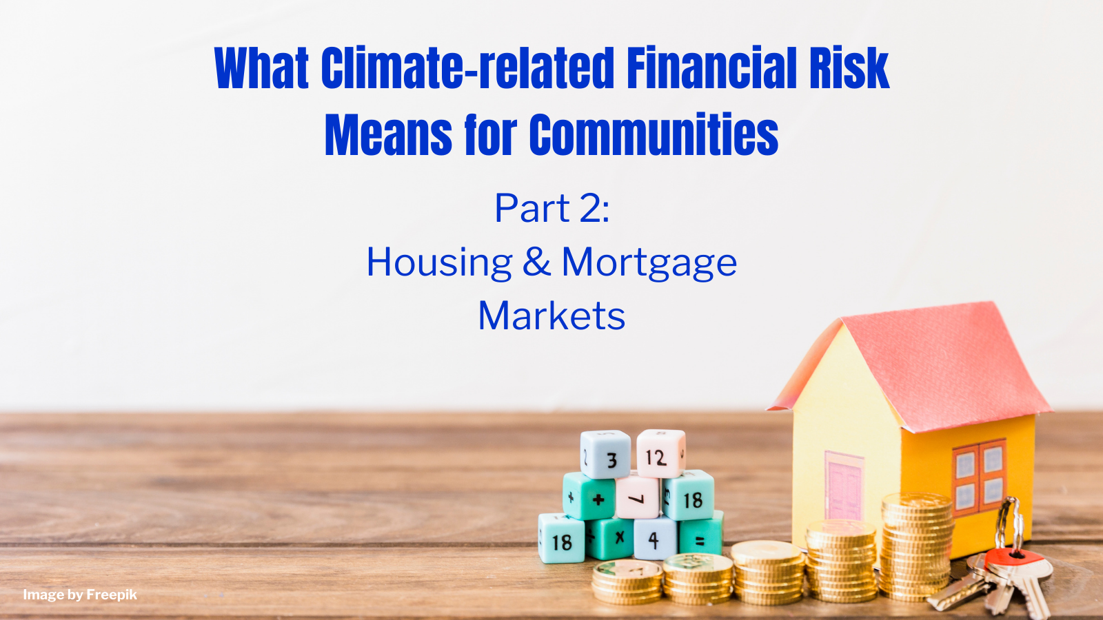 How Climate Risk Impacts Your Mortgage Application How Climate Risk Impacts Your Mortgage Application