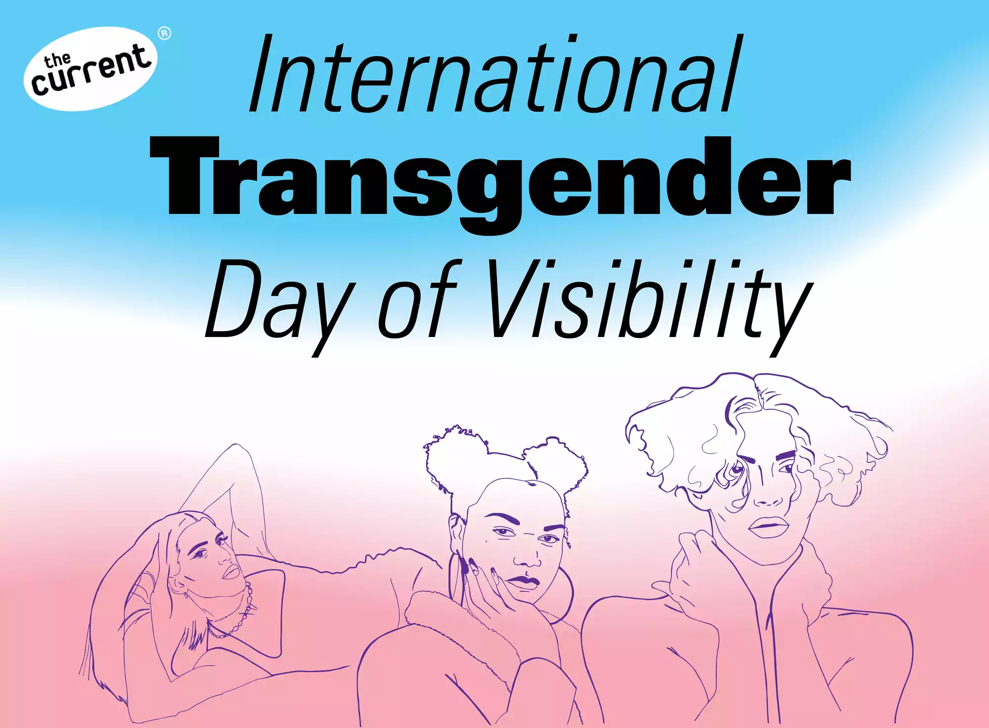 International Transgender Day Of Visibility: A Guide To Effective Allyship International Transgender Day Of Visibility: A Guide To Effective Allyship