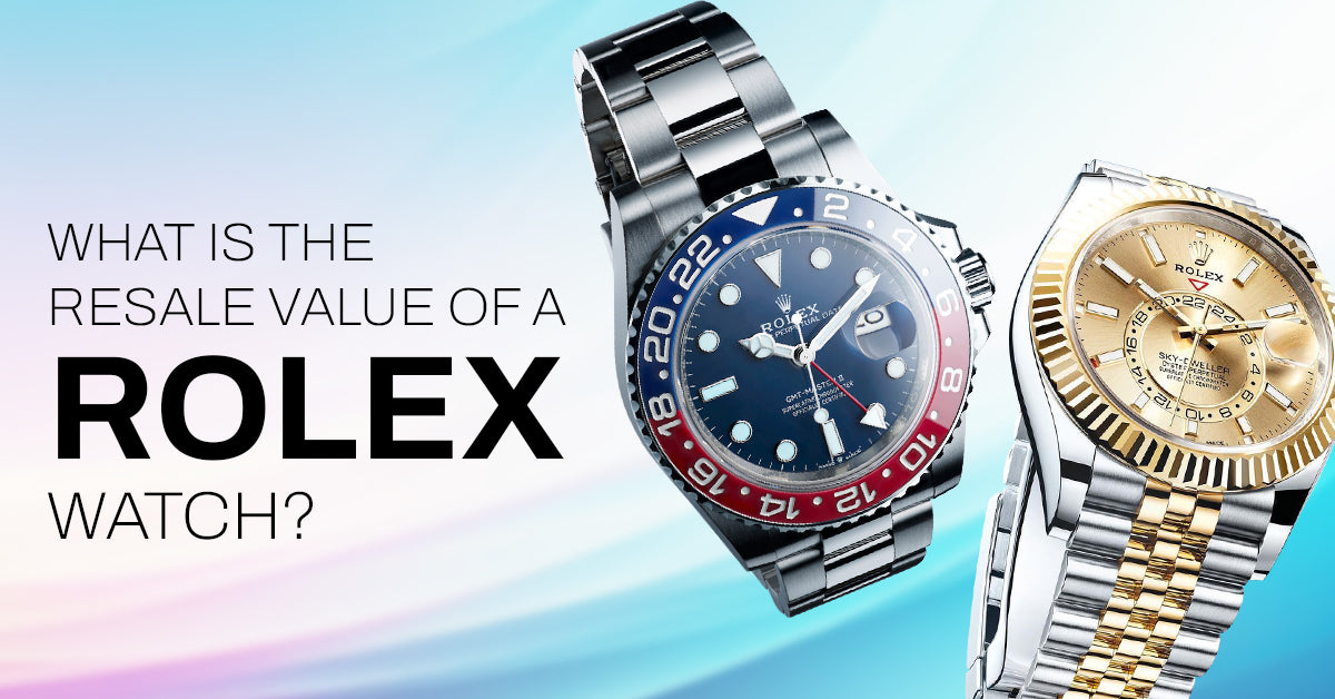 Investing In A Watch: Understanding Value And Resale Potential Investing In A Watch: Understanding Value And Resale Potential