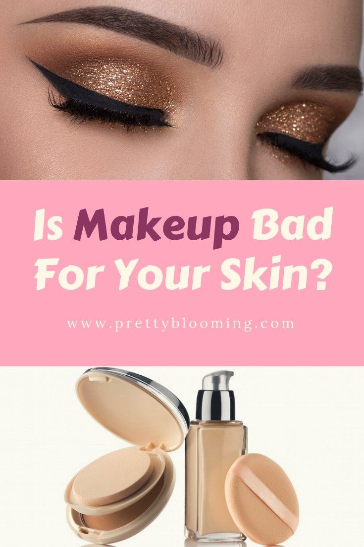 Is Makeup Bad For Your Skin? The Truth About Cosmetics And Your Complexion Is Makeup Bad For Your Skin? The Truth About Cosmetics And Your Complexion