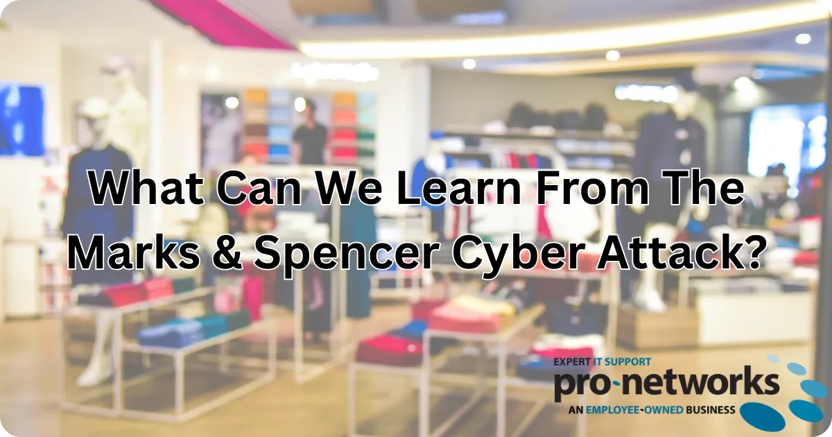 Marks & Spencer Cyber Attack: £300 Million Loss Projected Marks & Spencer Cyber Attack: £300 Million Loss Projected