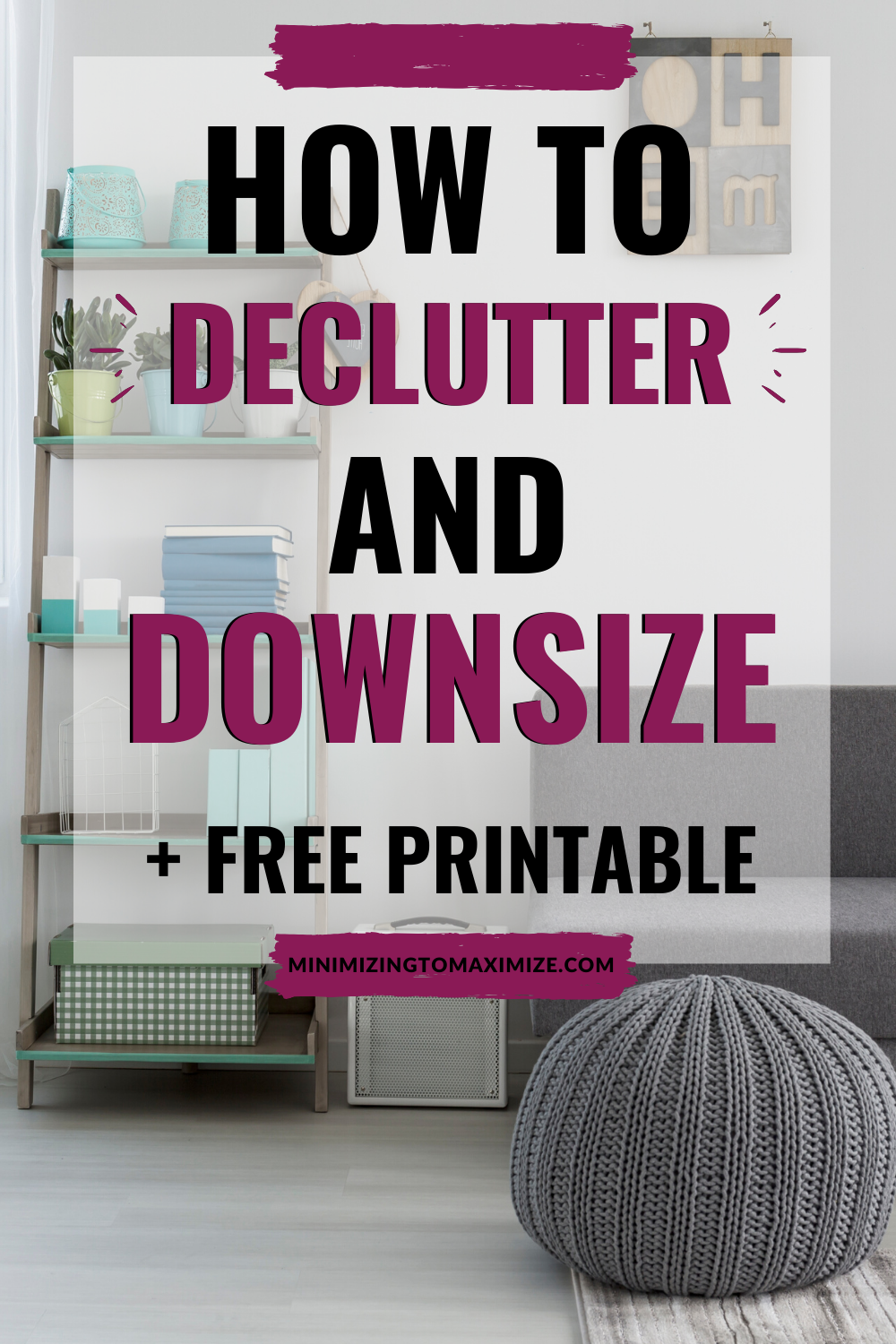 Minimalist Lifestyle: A 30-Day Decluttering And Organizing Plan