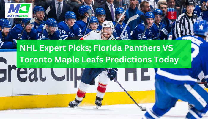 NHL Playoffs Game 5: Expert Predictions For Panthers Vs Maple Leafs NHL Playoffs Game 5: Expert Predictions For Panthers Vs Maple Leafs