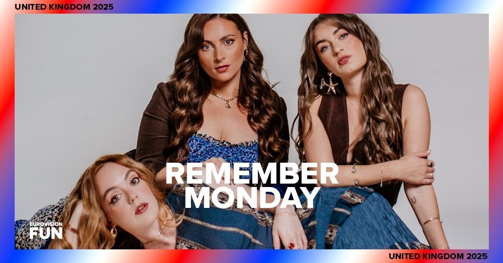 Remember Monday: UK Eurovision 2025 Hopefuls