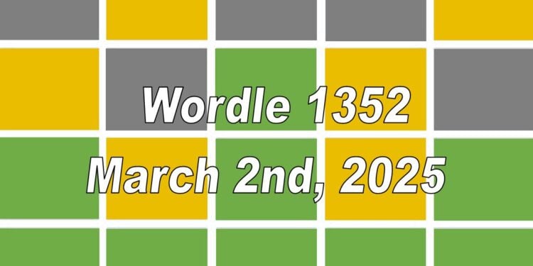 Solve Wordle #1352: Hints And Answer For March 2nd (Sunday)