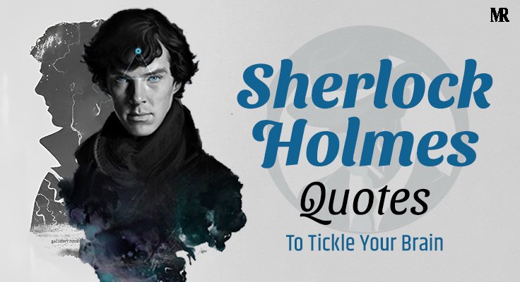 Top 10 Sherlock Holmes Quotes Of All Time Top 10 Sherlock Holmes Quotes Of All Time